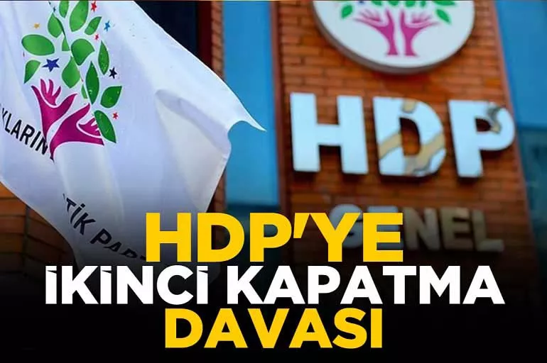 HDP'ye ikinci kapatma davası!