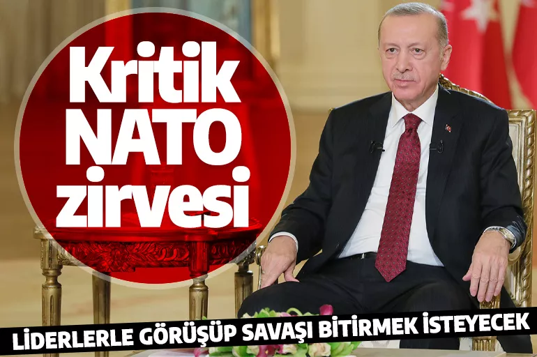 En kritik NATO zirvesi! Cumhurbaşkanı Erdoğan liderlerle görüşecek