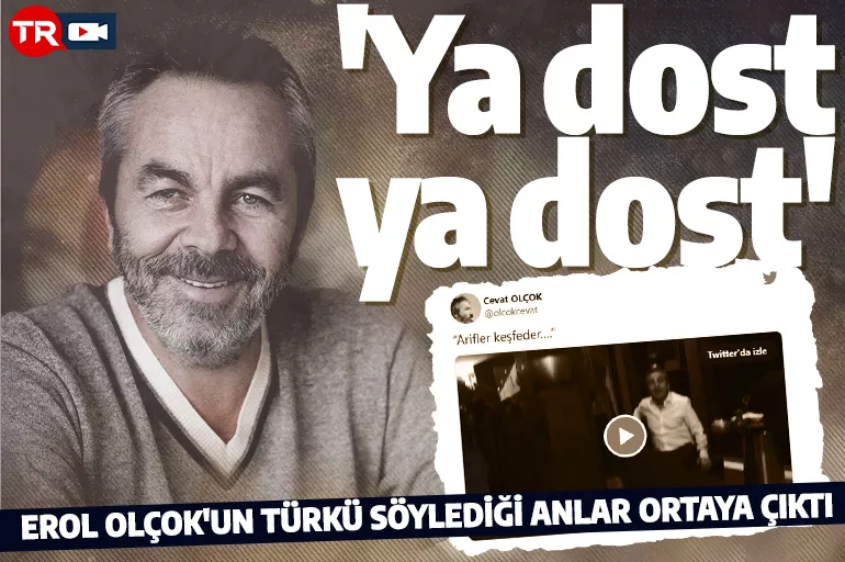 15 Temmuz şehidi Erol Olçok'un türkü söylediği video ortaya çıktı!