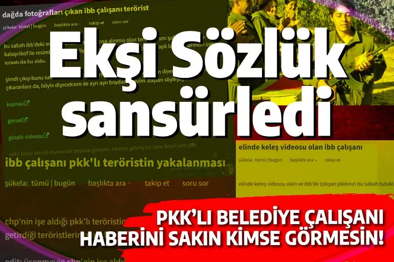 CHP kontrol timi devrede: Ekşi Sözlük PKK'lı İBB çalışanını sansürledi