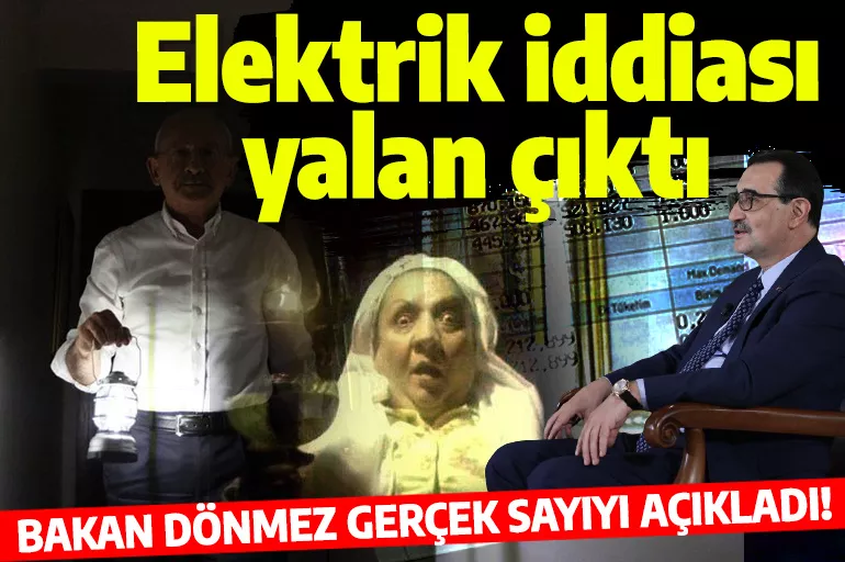 CHP'li Kılıçdaroğlu'nun 4 milyon abone iddiası yalan çıktı! Bakan Dönmez: Elektriği kesik abone sayısı 197 bin