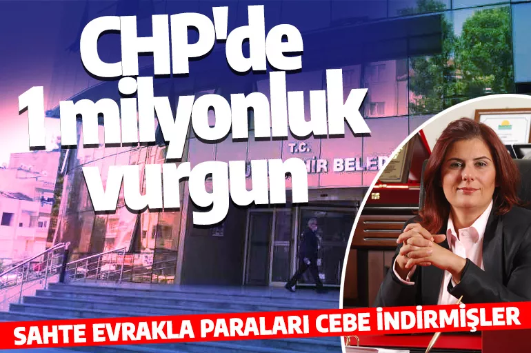 CHP’li Aydın Belediyesi’nde zimmet skandalı! Sahte evrakla 1 milyon liralık vurgun yaptılar