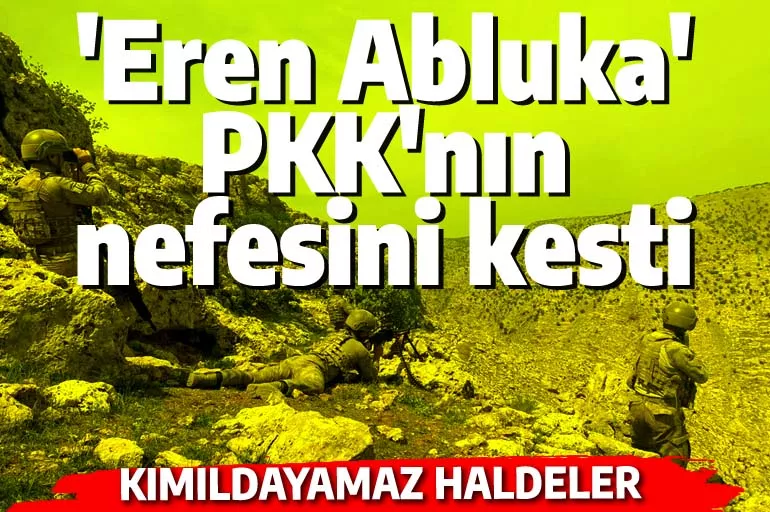'Eren Abluka' PKK'nın nefesini kesti! İlkbahar-yaz darbesiyle kımıldayamaz haldeler