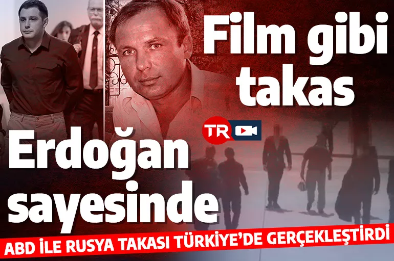 Filmleri aratmayan olay! ABD ile Rusya arasındaki tutuklu takası Türkiye’de yapıldı