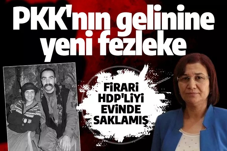 Firari PKK'lı vekil Semra Güzel'e yeni fezleke şoku!