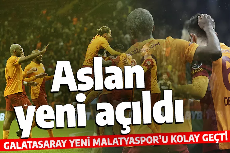 Galatasaray Yeni Malatyaspor'u devirdi