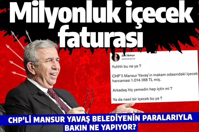 İstanbul bitti Ankara başladı! CHP'li Mansur Yavaş'ın içecek faturası dudak uçuklattı