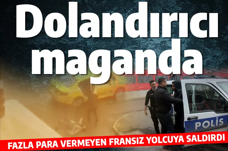 İstanbul’da taksici terörü! "Ya 107 lira verirsin yada uzun yoldan giderim" diyerek yabancı uyruklu kadın yolcuyu dövdü