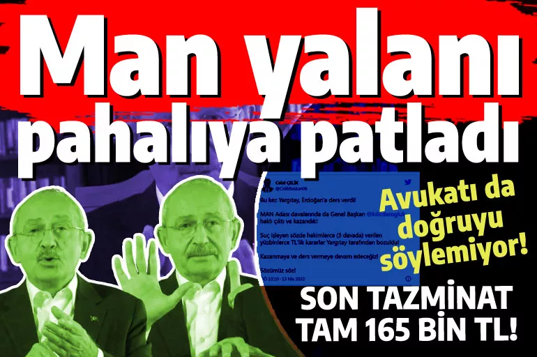 Man yalanı pahalıya patladı: Kılıçdaroğlu 165 bin TL tazminat ödeyecek