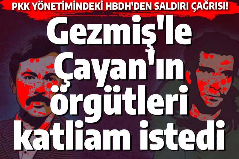 PKK'dan metropollerde katliam çağrısı: İzmir'de, Ankara'da, Mersin'de...