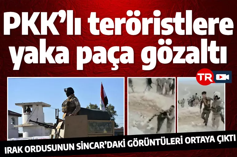 Sincar'daki PKK'lı teröristler Irak ordusu tarafından yaka paça gözaltına alındı