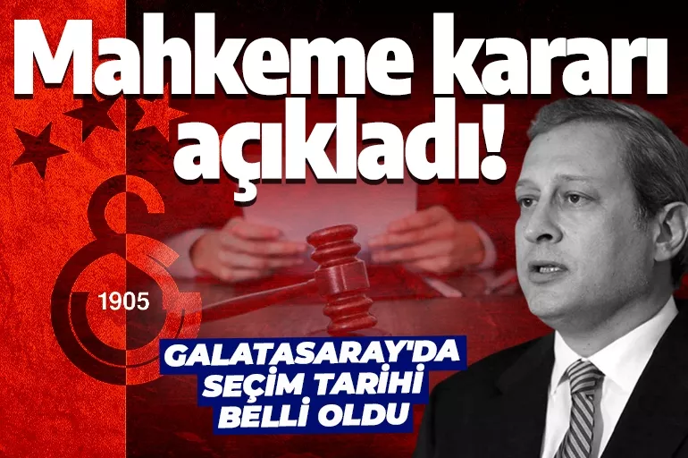 Son dakika: Galatasaray'da deprem! Mahkeme kararını verdi