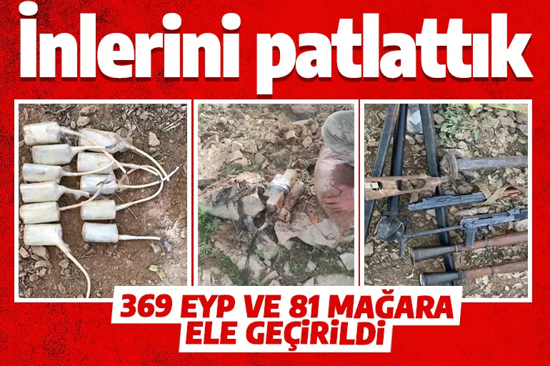 Son dakika! PKK'ya ait 81 mağara ve sığınak ele geçirildi