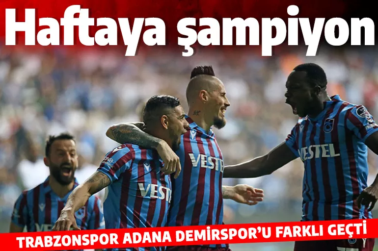 Trabzonspor, Adana Demirspor'u 3-1 yendi