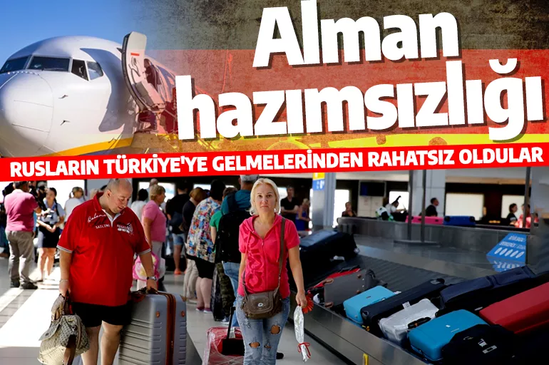 Almanya'nın Rus turist hazımsızlığı! Türkiye'ye gelmelerinden rahatsız oldular