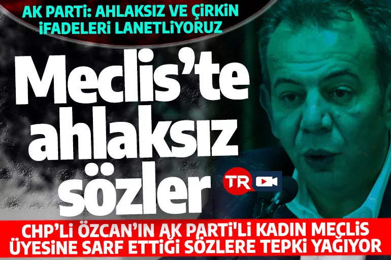 CHP'li Tanju Özcan’dan Meclis’te skandal sözler: Bana niye el sallıyorsunuz, ben evli barklı adamım