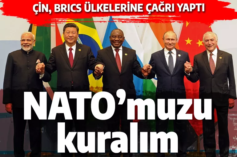 Çin, BRICS ülkelerine "küresel güvenlik topluluğu kurma" çağrısı yaptı