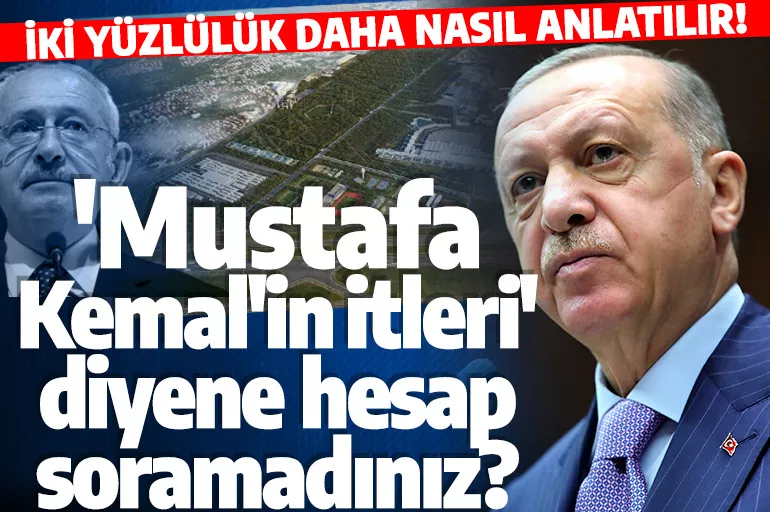Cumhurbaşkanı Erdoğan'dan Kılıçdaroğlu'na: 'Mustafa Kemal'in itleri' diyene hesap soramadınız?