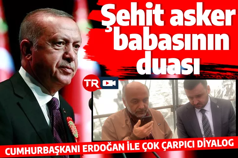 Cumhurbaşkanı Erdoğan ile şehit Talha Bahadır’ın ailesi arasında dikkat çeken diyalog