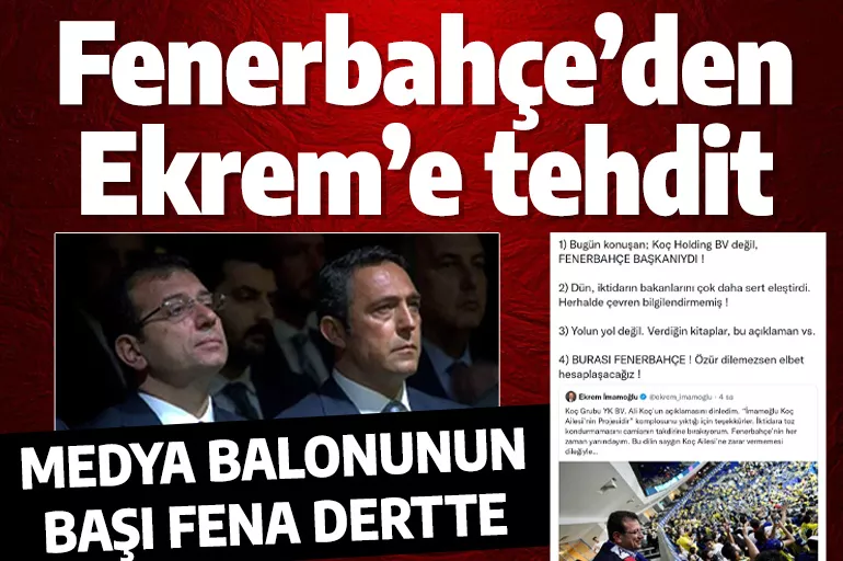 Fenerbahçe'den Ekrem İmamoğlu'na tehdit! Koç Holding işin içine girdi... Kavga büyüyor