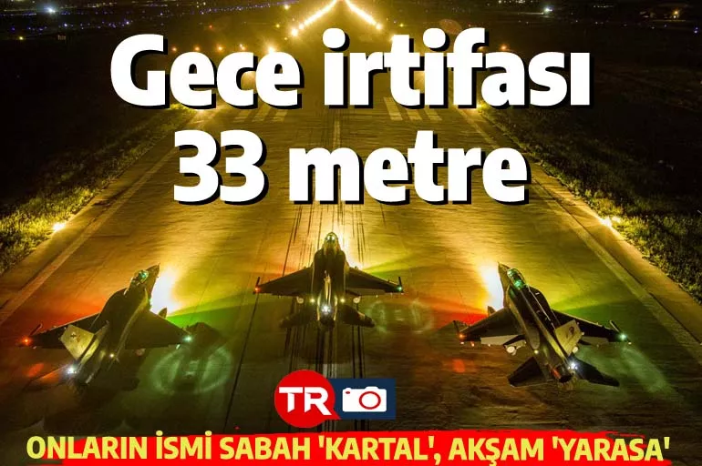 Gagavuz lakaplı F-16 pilotları gece vakti yere 33 metre yaklaşabiliyor!