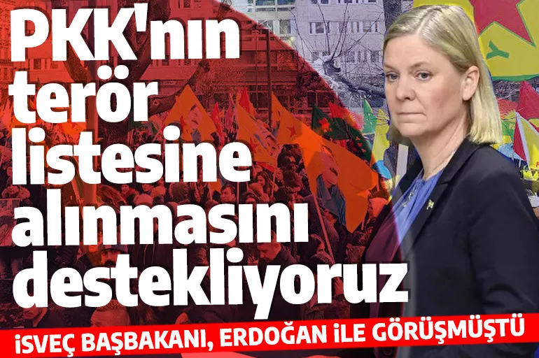 İsveç Başbakanı: PKK'nın terör listesine alınmasını açık şekilde destekliyoruz