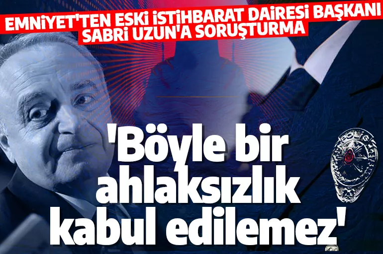 Kaftancıoğlu'nu öveyim derken kantarın topuzunu kaçırdı: Sabri Uzun'un ahlaksız ifadelerine Emniyet'ten soruşturma