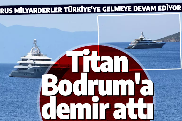 Rus milyarderlerin gözde durağı Türkiye! Mega yat Bodrum'a demir attı