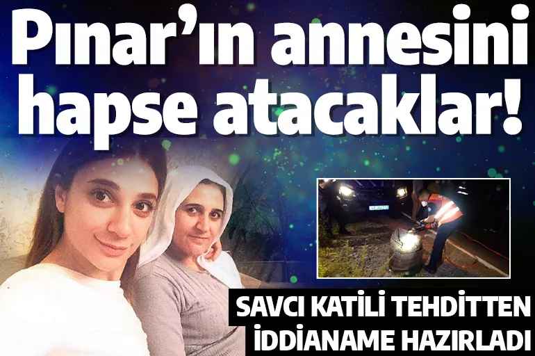 Savcı, katili tehdit eden Pınar Gültekin’in annesi hakkında hapis talep etti