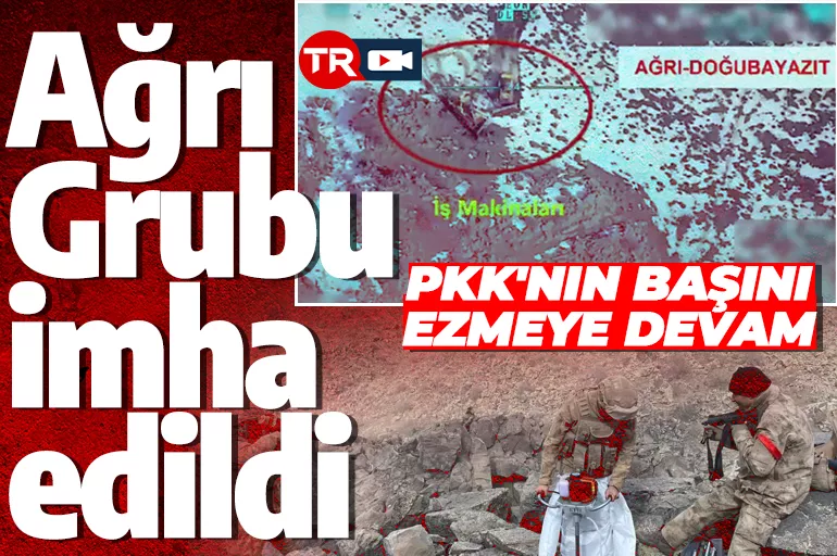 Son dakika! PKK'ya ağır darbe: Ağrı Grubu imha edildi