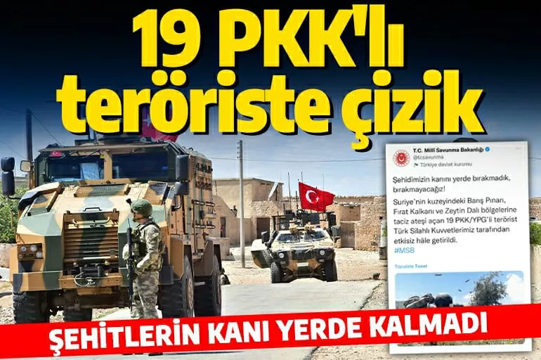 Son dakika: Suriye'nin kuzeyinde 19 PKK'lı terörist yok edildi