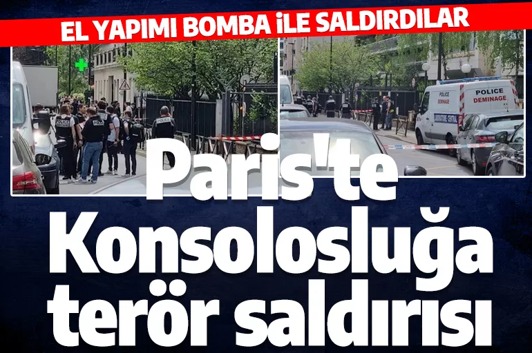 Son dakika! Türkiye’nin Paris Başkonsolosluğu’na bombalı saldırı