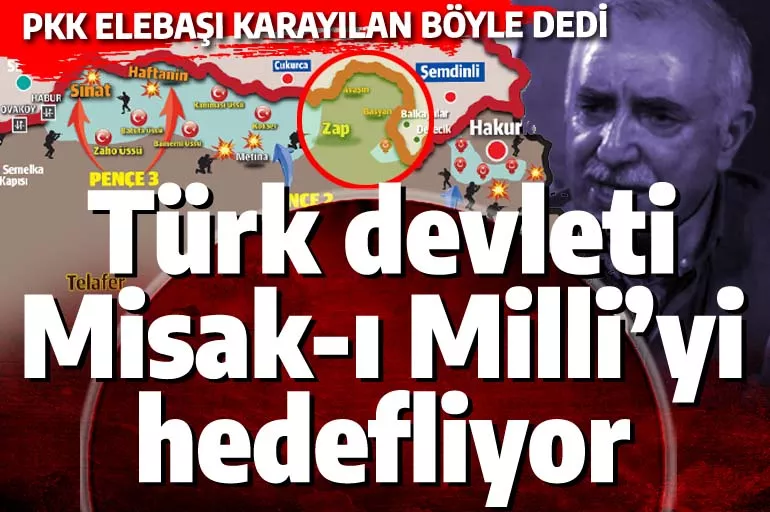 Teröristbaşı Murat Karayılan: Türk devleti Misak-ı Milli hedefine ulaşmak istiyor