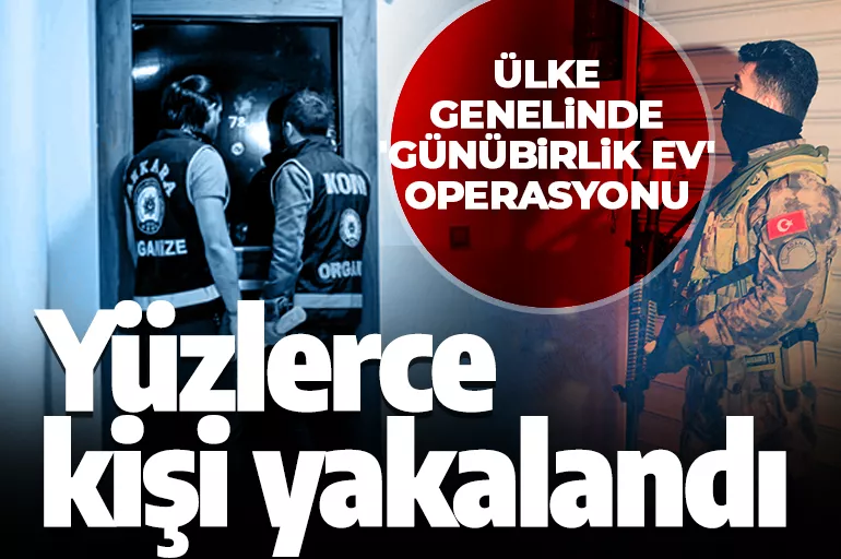 Türkiye'de 'Günübirlik ev' operasyonu! Aranan 603 kişi gözaltına alındı