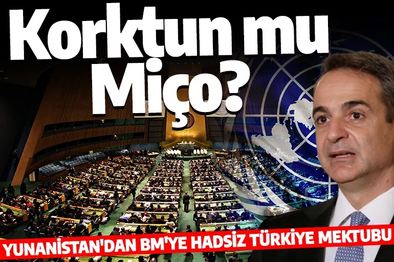 Yunanistan'dan BM'ye hadsiz Türkiye mektubu! 'Ege adaları üzerindeki egemenliğimizi sorgulamayın'