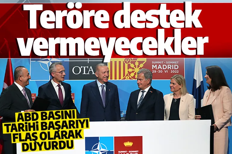 ABD basını Türkiye'nin Madrid zaferini flaş gelişme olarak duyurdu: Teröre destek vermeyecekler