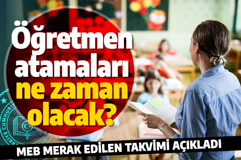 Bakan Özer'den son dakika açıklaması: 20 bin öğretmen atama takvimi açıklandı
