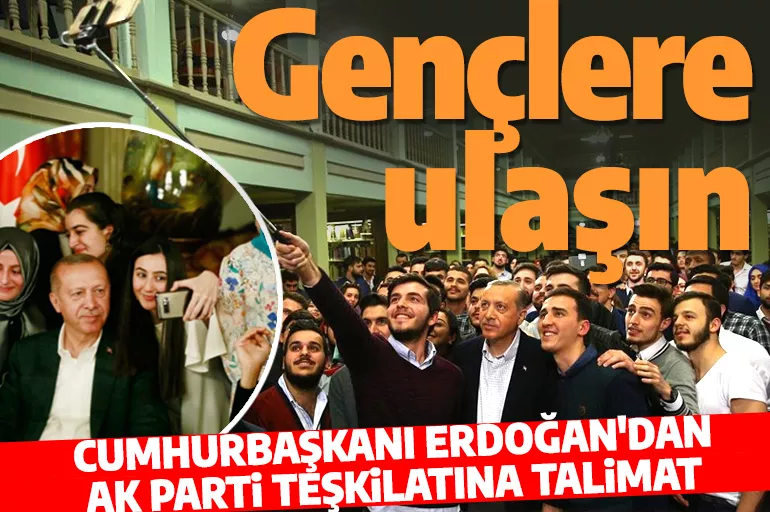 Cumhurbaşkanı Erdoğan talimat verdi! AK Parti seçim için gençlere özel hazırlanıyor!