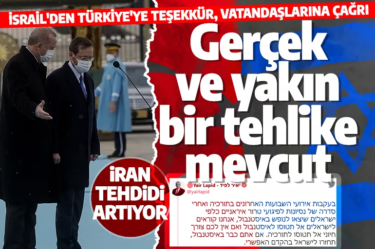 İsrail Dışişleri Bakanlığı'ndan çağrı: Türkiye'yi derhal terkedin