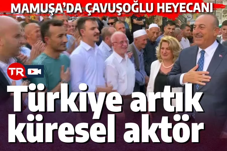 Mehmet Akif'in şiirini Kosovalı soydaşlara okuyan Çavuşoğlu: Türkiye artık küresel bir aktör, hep yanınızdayız