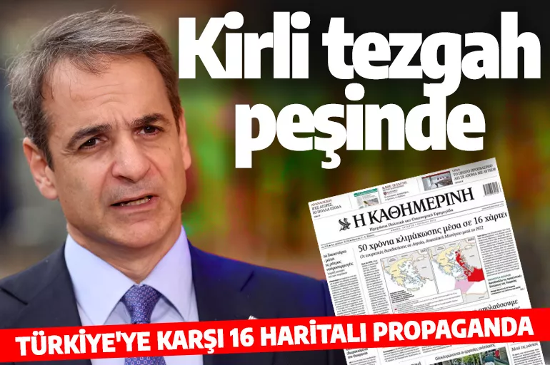 Miçotakis kirli tezgah peşinde! Türkiye’ye karşı 16 haritalı propaganda