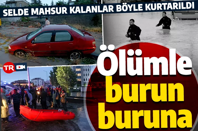 Ölümle burun buruna! Ankara'da selde mahsur kalan vatandaşlar böyle kurtarıldı