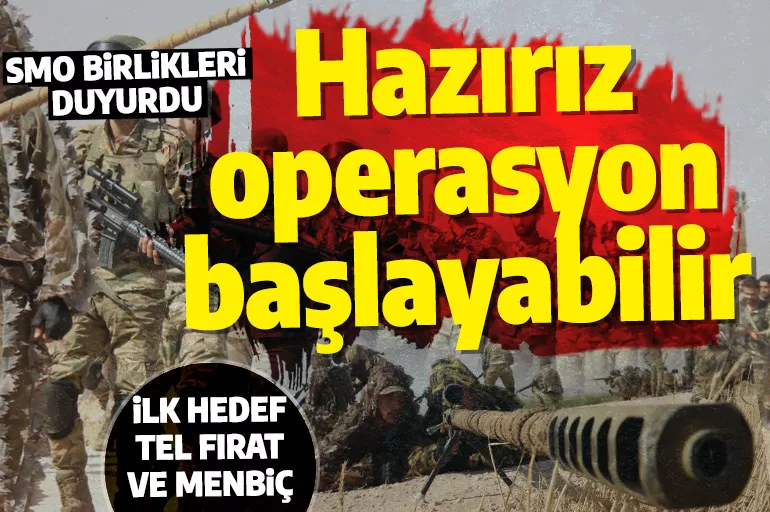SMO birlikleri: Hazırız, Türkiye’nin operasyona başlayabilir