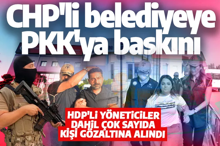 Son dakika: Adana'da terör operasyonu! HDP'li yöneticiler dahil çok sayıda gözaltı var