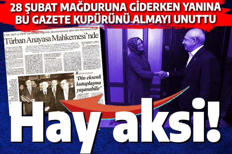 CHP Lideri'nin yanına almadığı gazete kupürü: Kılıçdaroğlu başörtüsünün yasak kalması için AYM'ye başvurdu
