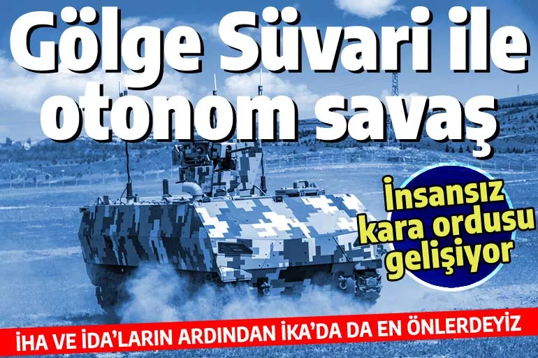 Gölge Süvari yakında kendi kendine karar alacak: Türkiye'nin İKA ordusu büyüyor