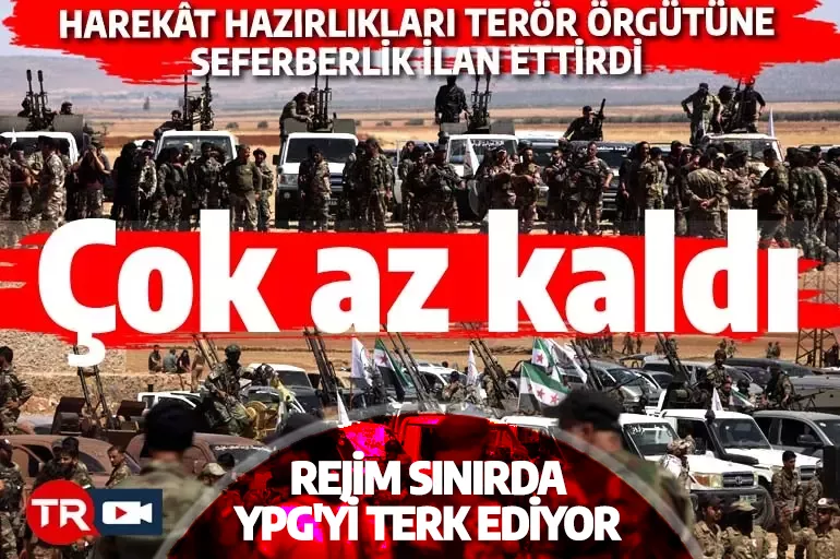 Terör örgütü seferberlik ilan etti! Mehmetçik ve Suriyeli savaşçılar operasyona hazırlanıyor
