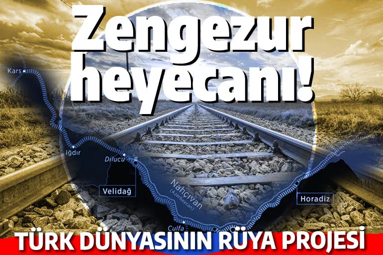 Türk dünyası Zengezur'u bekliyor! Tarihi projeye kimse engel olamaz
