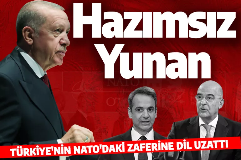 Türkiye'nin NATO zirvesindeki zaferi Yunanistan'ı kudurttu