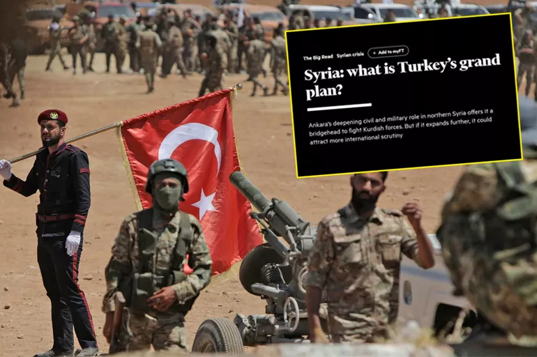 Türkiye'nin Suriye politikası Financial Times'ta: Operasyonun şifrelerini yazdılar